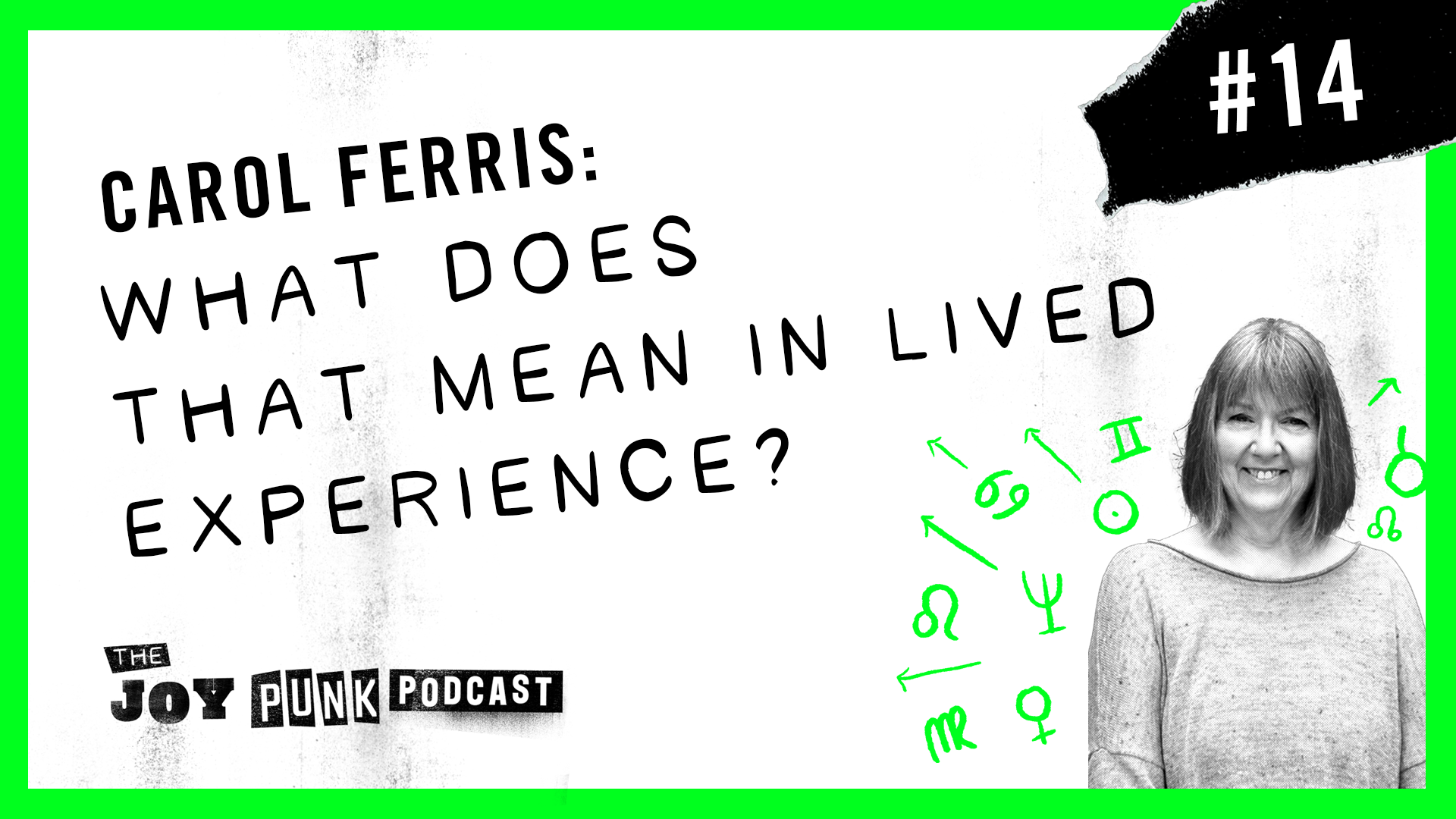 #14 Carol Ferris: What Does That Mean In Lived Experience