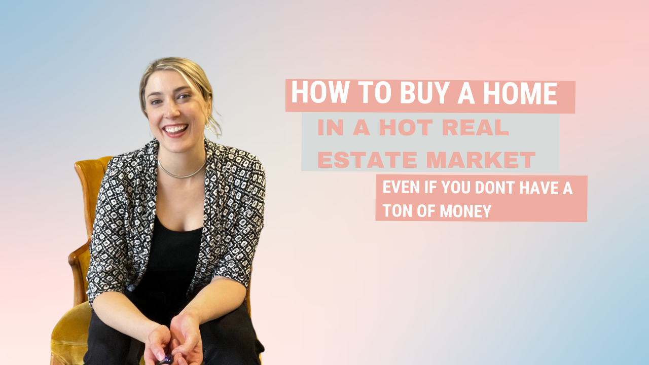 How To Buy a Home in a Hot Real Estate Market