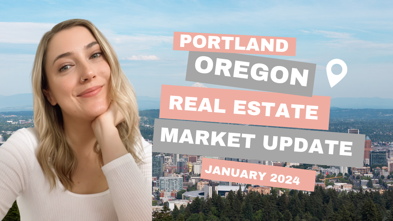 Portland Oregon Real Estate Market Update for January 2024