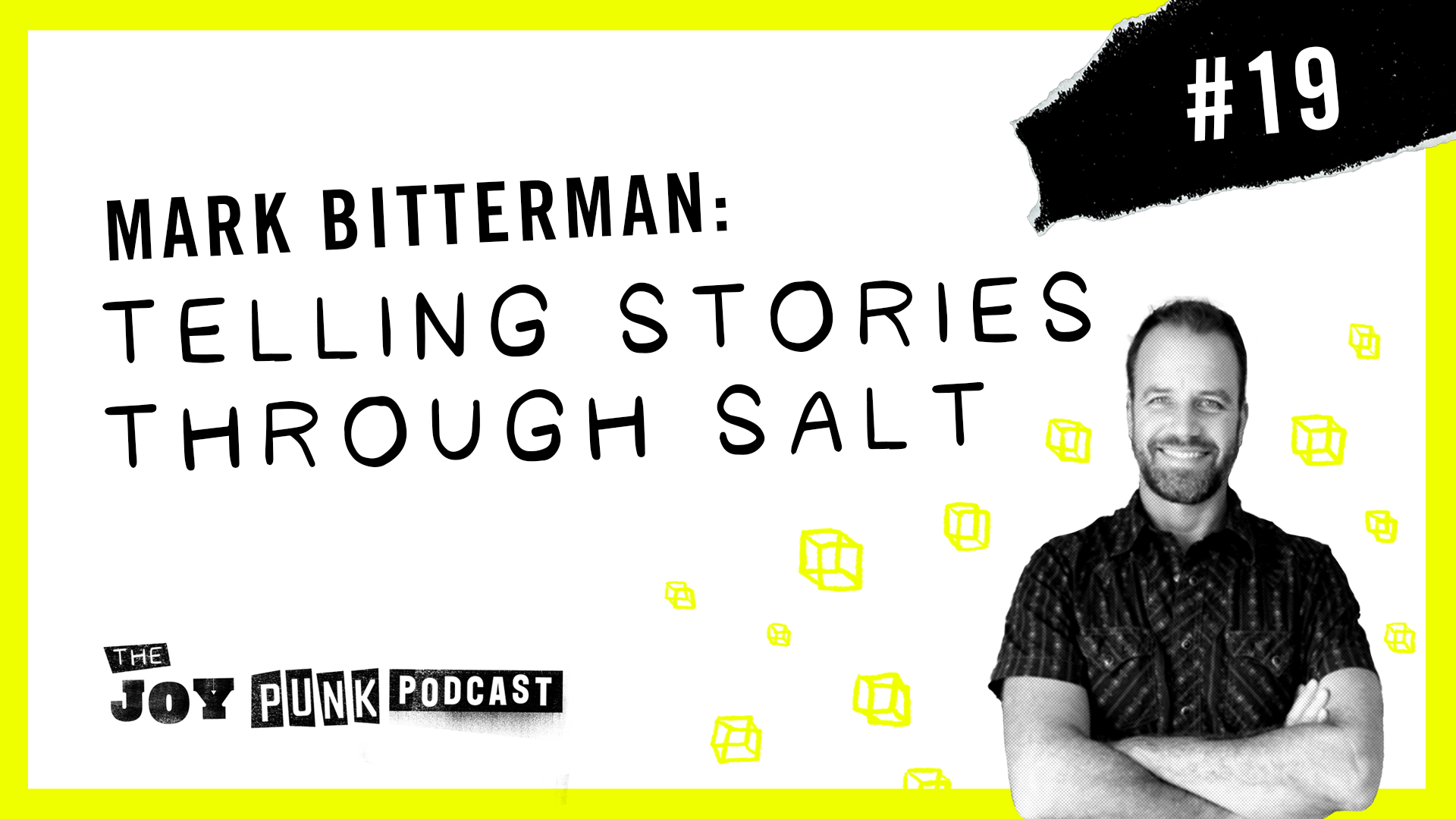 #19 Mark Bitterman: Telling Stories Through Salt